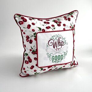 Handmade Embroidered Pillow - Funny Saying - Cherries - Whip It Good
